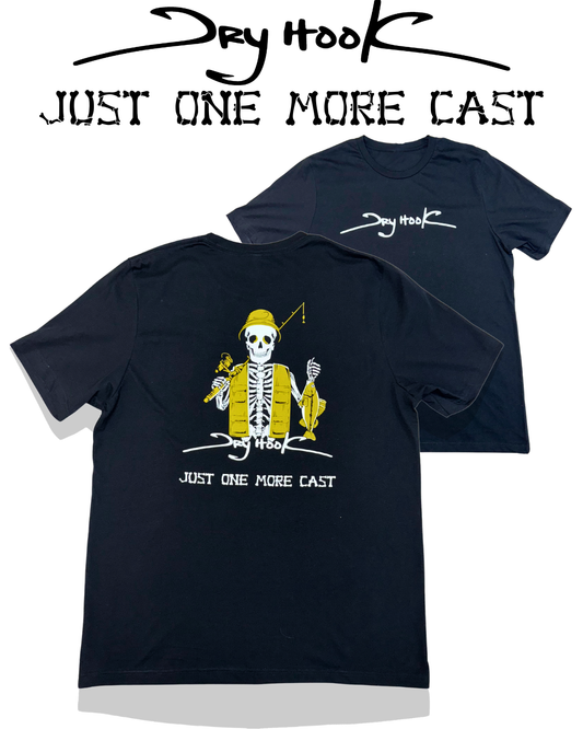 Dry Hook - Just One More Cast Tee